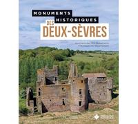 Collectif – Monuments historiques des Deux-Sèvres – Inventaire des 329 monuments