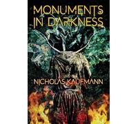 Monuments in Darkness