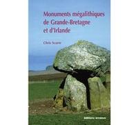 Monuments mégalithiques de Grande-Bretagne et d'Irlande Chris Scarre (Auteur)