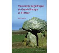 Monuments mégalithiques de Grande-Bretagne et d'Irlande - Chris Scarre - Errance - broché - Etude