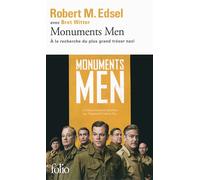 Monuments Men Rose Valland et le commando d'experts à la recherche du plus grand trésor nazi - Robert M. Edsel - Gallimard - Poche - Essai
