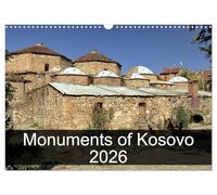 Monuments of Kosovo Calendrier mural 2026 format A3 paysage 2026 CALVENDO 12 mois