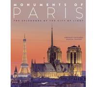 Monuments of Paris Edition 2018 - Arnaud Chicurel - Parigramme Eds - broché - Guide