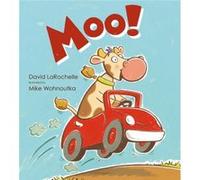 Moo by David LaRochelle & Illustrated by Mike Wohnoutka David Larochelle (Auteur)