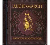 Moo, You Bloody Choir by Augie March [Audio CD] NEUF