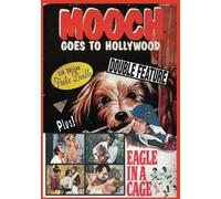 Mooch Goes to Hollywood/Eagle in A Cage