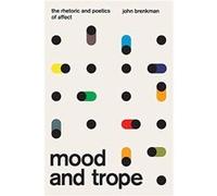 Mood and Trope - John Brenkman - The University of Chicago Press - Livre en Anglais - Paperback John BrenkmanJohn Brenkman (Auteur)