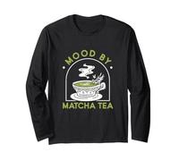Mood by Matcha Tea Buveur de thé Matcha Amusant Un Amateur de Matcha Manche Longue