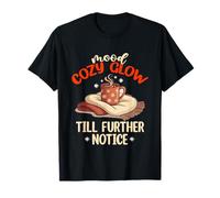 Mood Cozy Shine Till Further Notice T-Shirt