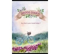 Mood Diary - Unruled for best writing experience: Self-Reflection & Journaling | Daily Mood Tracker & Gratitude Journal | Creative & Fun Notebook for Mental Well-Being"