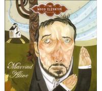 Mood Elevator,the - Married Alive