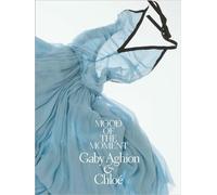 Mood of the Moment: Gaby Aghion and Chloe