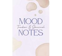 Mood Tracker Journal Daily: Health & Wellness Diary with Prompts, Personal Planner for Your Mood, Sleep, Energy, Activities, Food Intake, Gratitude, and Goals, 120 Pages Small Size 6 x 9 inches