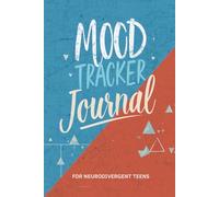 Mood Tracker Journal: for Neurodivergent Teens