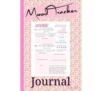 Mood Tracker Journal For Women 2024: Wellness Dairy and Mental Health Workbook with Prompts/Daily Mood Notebook /Self Care For Women & Teens Girls/ ... Self Help Diary/ Self Reflection/ Pink Design