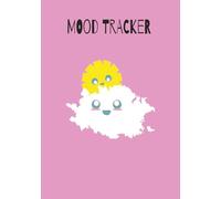 MOOD TRACKER: Mood Tracker Journal: Daily Wellness Dairy and Mental Health Workbook with Prompts 7x10 İnç 100 pages