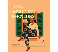 Mood Tracking Journal for Women: A Daily Mental Health Logbook with Guided Prompts to Reduce Stress, Track Your Feelings: For high-functioning feelers who write it out before they freak out