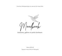 Moodbook: Emotions, galères, et petits bonheurs