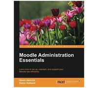 Henrick, Gavin Moodle Administration Essentials Book NEUF