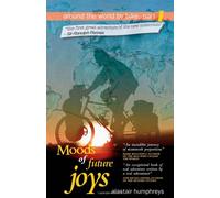 Moods of Future Joys: Around the World by Bike