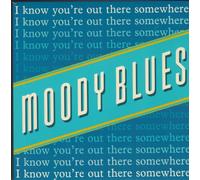 Moody Blues - I Know You're Out There Somewhere