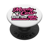 Moody Cow Gardez Votre Taureau ailleurs, drôle et Sarcastique PopSockets PopGrip Adhésif