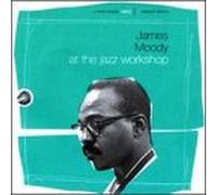 Moody, James - at The Jazz Workshop