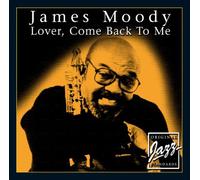 Moody,James - Lover Come Back to Me