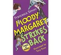 Moody Margaret Strikes Back Simon, Francesca (Auteur)