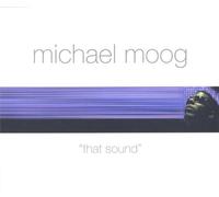 Moog,Michael - That Sound