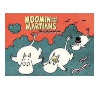 Moomin and the Martians by Tove Jansson Tove Jansson, (Auteur)