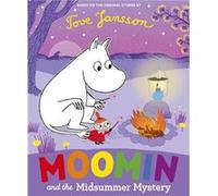 Moomin and the Midsummer Mystery by Tove Jansson Tove Jansson (Auteur)