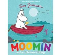 Moomin and the Oceans Song by Tove Jansson Inconnu (Auteur)