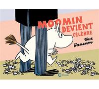 Moomin devient célèbre - Tove Jansson - Cambourakis - cartonné - Bande dessinée jeunesse