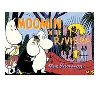 Moomin on the Riviera by Tove Jansson Jansson Tove (Auteur)
