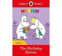 Moomin: The Birthday Button - Ladybird Readers Level 1 - [Version Originale] Inconnu (Auteur)