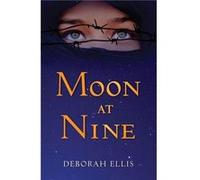 Moon at Nine by Deborah Ellis Deborah Ellis (Auteur)