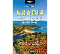 Moon Best of Acadia Make the Most of One to Three Days in the Park - Hilary Nangle - Moon Travel - ebook (ePub) - Livre