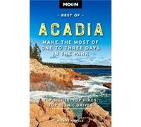Moon Best of Acadia National Park First Edition by Hilary Nangle Hilary Nangle (Auteur)