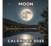 Moon Calendar 2025: A Year of Moon for Gift, Organizing, and Planning