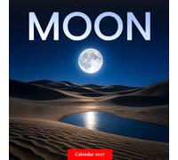 Moon Calendar 2027: Lunar and Night Sky Photography