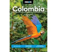 Moon Colombia Best Beaches, Sustainable Adventures, Nightlife & Salsa Dancing - Ocean Malandra - Moon Travel - ebook (ePub) - Livre
