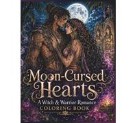Moon-Cursed Hearts: A Romance Coloring Book