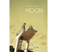 Moon Cyrille Pomès (Auteur), Isabelle Merlet (Coloriste)