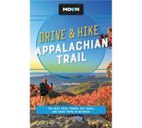 Moon Drive Hike Appalachian Trail Second Edition by Timothy Malcolm Timothy Malcolm (Auteur)