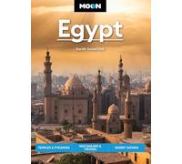 Moon Egypt (Second Edition): Temples & Pyramids, Nile Sailing & Cruises, Desert Safaris