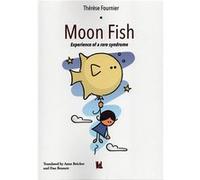 Moon Fish Fournier Thérèse (Auteur)