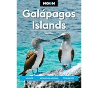 Moon Galápagos Islands (Fifth Edition): Wildlife, Snorkeling & Diving, Cruise & Tour Advice