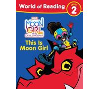 Moon Girl and Devil Dinosaur – World of Reading : Voici Moon Girl – Niveau 2 – Marvel Comics