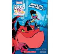 Moon Girl and Devil Dinosaur: Wreck and Roll!: A Marvel Original Graphic Novel